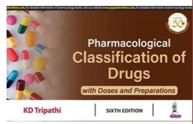 Pharmacological Classification Of Drugs: With Doses And Preparations